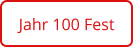 Jahr 100 Fest