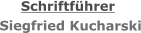 Siegfried Kucharski   Schriftführer