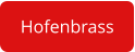 Hofenbrass