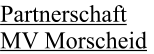 Partnerschaft MV Morscheid