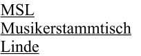 MSL Musikerstammtisch Linde